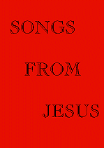 Large Print Songs from Jesus (PDF Format ONLY).  Approximately 2.8MB!